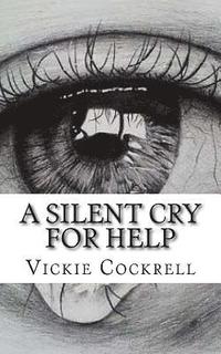 bokomslag A Silent Cry For Help