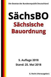 bokomslag Sächsische Bauordnung - SächsBO, 5. Auflage 2018