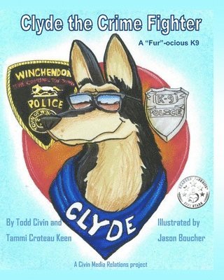 bokomslag Clyde the "Fur"-ocious K9 Crime Fighter