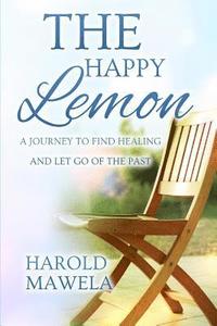 bokomslag The Happy Lemon: A journey to find healing and to let go of the past