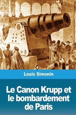 Le Canon Krupp et le bombardement de Paris 1