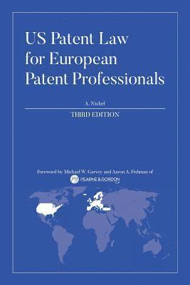 bokomslag US Patent Law for European Patent Professionals: Third Edition