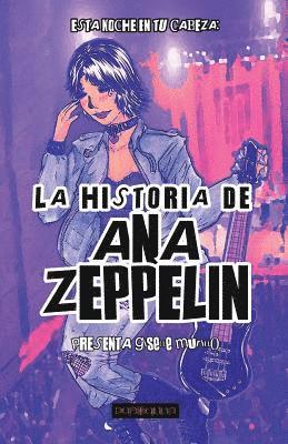 La Historia de Ana Zeppelin 1