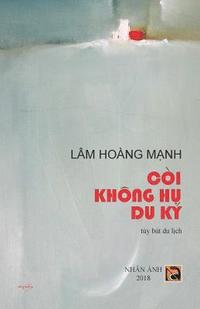 bokomslag Coi Khong Hu Du Ky (color version)
