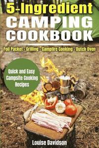bokomslag 5 Ingredient Camping Cookbook