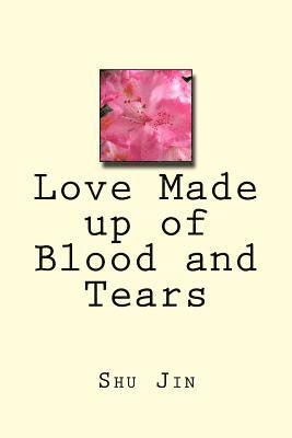 bokomslag Love Made Up of Blood and Tears