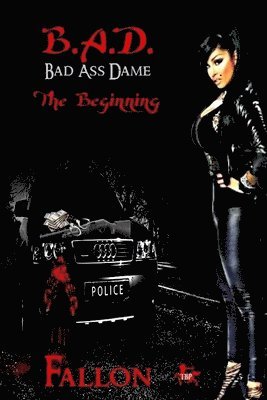 Fallon Willis-Blaqk - B.A.D. The Beginning, Häftad