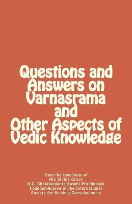 bokomslag Questions and Answers on Varnasrama and Other Aspects of Vedic Knowledge