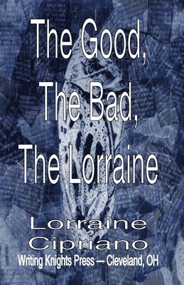 The Good, The Bad, The Lorraine 1