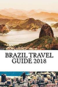 bokomslag Brazil Travel Guide 2018