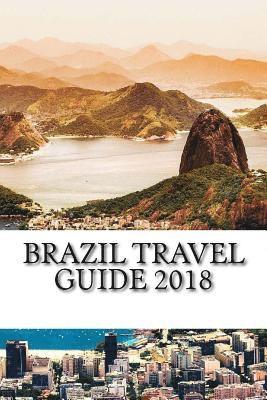 Brazil Travel Guide 2018 1