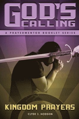 bokomslag God's Calling: And the Authority of the Believer