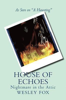 bokomslag House of Echoes: Nightmare in the Attic