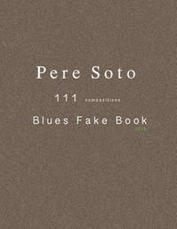 bokomslag Pere Soto 111 BLUES Fake Book