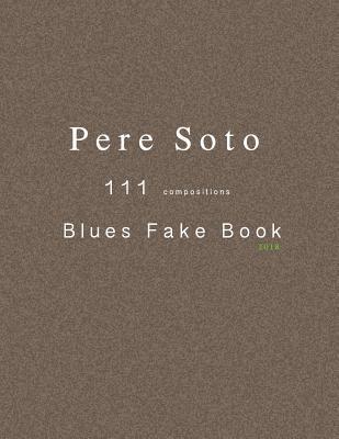 bokomslag Pere Soto 111 BLUES Fake Book