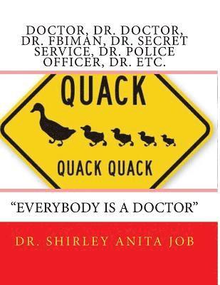 bokomslag Doctor, Dr. Doctor, Dr. FBIMan, Dr. Secret Service, Dr. Police Officer, Dr. Etc.