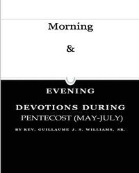 bokomslag Morning & Evening Pentecost 1: (May-July)