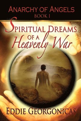 bokomslag Spiritual Dreams of a Heavenly War