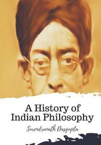 bokomslag A History of Indian Philosophy