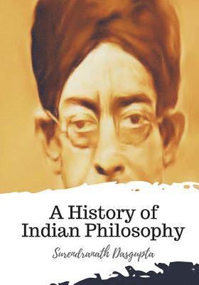 Surendranath Dasgupta - A History of Indian Philosophy, Häftad. Tillgänglighet: Lägg i varukorg