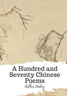 bokomslag A Hundred and Seventy Chinese Poems