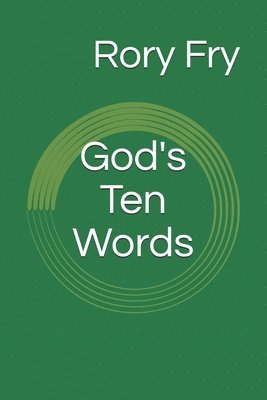 bokomslag God's Ten Words: The Ten Commandments as a Tool for Personal Inventory
