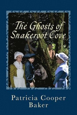 The Ghosts of Snakeroot Cove 1