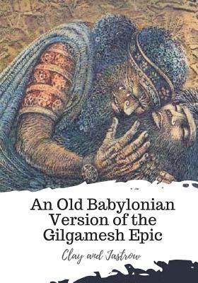 bokomslag An Old Babylonian Version of the Gilgamesh Epic