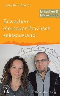 bokomslag Erwachen - ein neuer Bewusstseinszustand: Erwachen & Erleuchtung