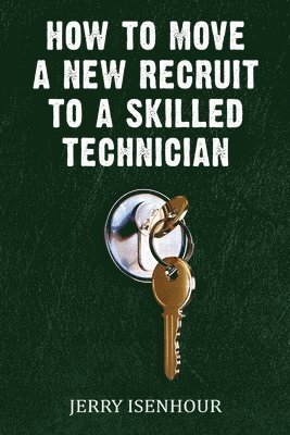 How To Move A New Recruit To Skilled Technician 1