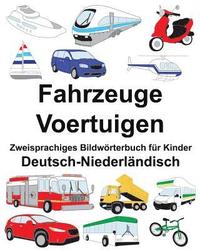bokomslag Deutsch-Niederländisch Fahrzeuge/Voertuigen Zweisprachiges Bildwörterbuch für Kinder
