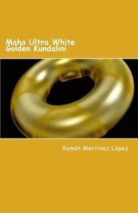 bokomslag Maha Ultra White Golden Kundalini