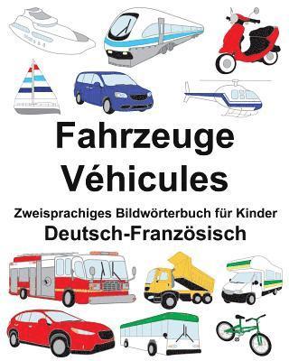 bokomslag Deutsch-Französisch Fahrzeuge/Véhicules Zweisprachiges Bildwörterbuch für Kinder