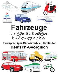 bokomslag Deutsch-Georgisch Fahrzeuge Zweisprachiges Bildwörterbuch für Kinder