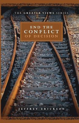 End The Conflict Of Decision 1