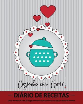 bokomslag Cozinhe com Amor!: Diário de Receitas com 100 Páginas em Branco para Receitas, Citações e Tabela de Receitas (20 x 25 cm / Cinza)