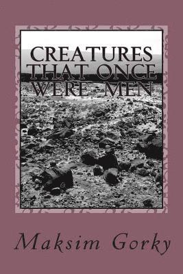 Creatures That Once Were Men 1