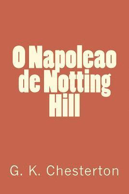 O Napoleao de Notting Hill 1