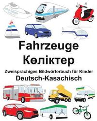 bokomslag Deutsch-Kasachisch Fahrzeuge Zweisprachiges Bildwörterbuch für Kinder