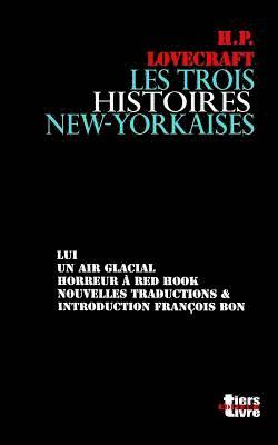 bokomslag Les trois histoires new-yorkaises