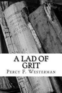 bokomslag A Lad of Grit
