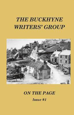 bokomslag The Buckhyne Writers' Group: On The Page # Issue 1