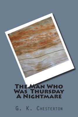 The Man Who Was Thursday A Nightmare