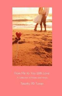 bokomslag From Me to You with Love: A Collection of Poems and Verses