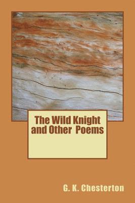 bokomslag The Wild Knight and Other Poems