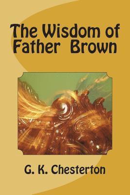 bokomslag The Wisdom of Father Brown