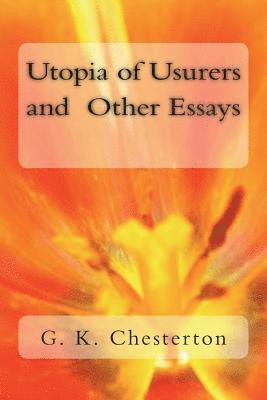 bokomslag Utopia of Usurers and Other Essays