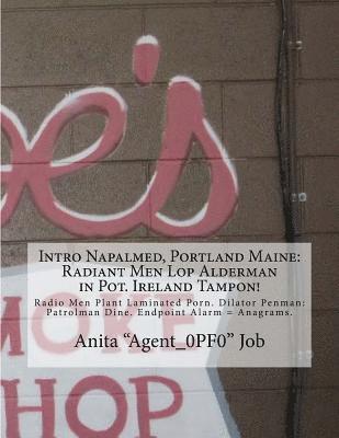 Intro Napalmed, Portland Maine: Radiant Men Lop Alderman in Pot. Ireland Tampon!: Radio Men Plant Laminated Porn. Dilator Penman: Patrolman Dine. Endp 1