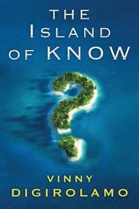 bokomslag The Island of Know