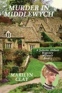bokomslag Murder In Middlewych: A Juliette Abbott Regency Mystery